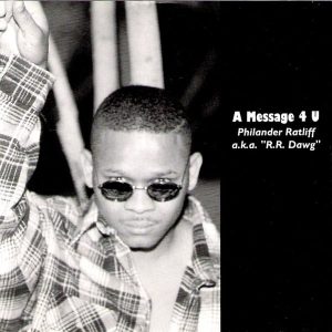 Philander Ratliff (A.K.A. R.R. Dawg) - A Messag 4 U