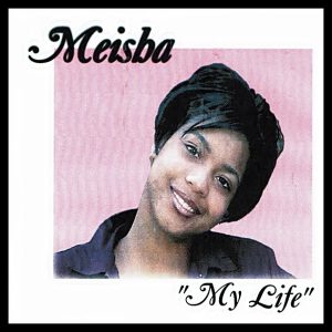 Meisha - My Life
