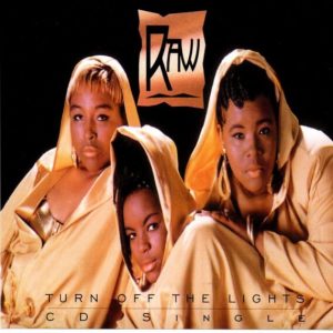 Raw - Turn Off The Lights