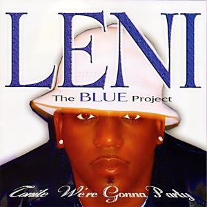 Leni - (The Blue Project) Tonite We're Gonna Party
