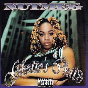 Nutmeg - Ghetto's Child