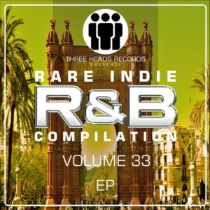 Rare Indie R&B Volume 33