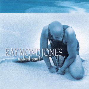 Raymond Jones - Naked Soul