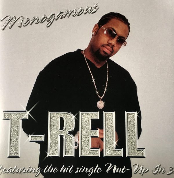T-Rell - Monogamous (Rare)
