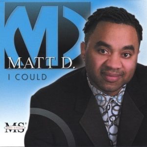 Matt D. - I Could (EP)