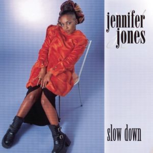 Jennifer Jones - Slow Down