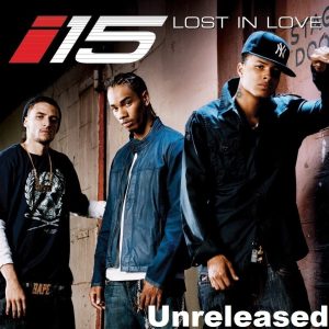 I-15 - Lost In Love (Unreleased)