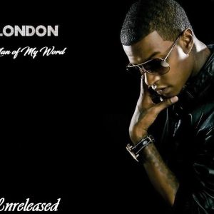 London - Man Of My Word (Unreleased)