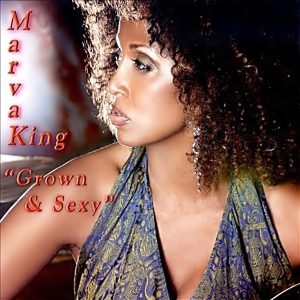 Marva King - Grown & Sexy (Unreleased)