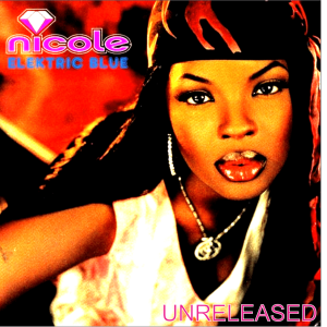 Nicole Wray - Elektric Blue (Unreleased)
