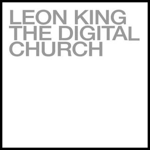 Leon King - The Digital Church (EP)