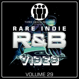 Rare Indie R&B Vibes Volume 29