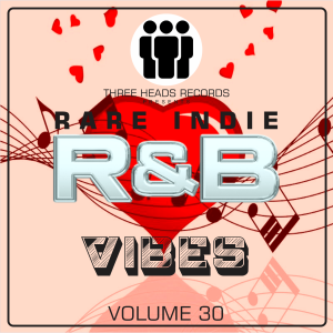 Rare Indie R&B Vibes Volume 30