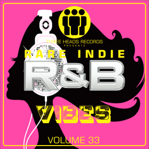 Rare Indie R&B Vibes Volume 33