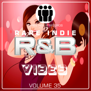 Rare Indie R&B Vibes Volume 35