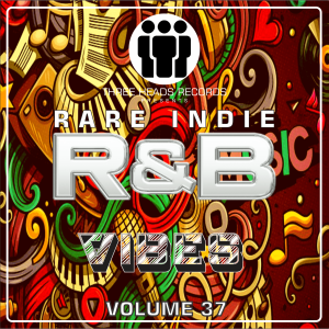 Rare Indie R&B Vibes Volume 37