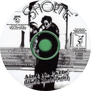 Shorte' - Ain't No Parte' (Like a Shorte' Parte') (CDM) (Rare)