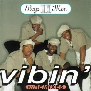 Boyz II Men - Vibin' (With Remixes) (CDM)
