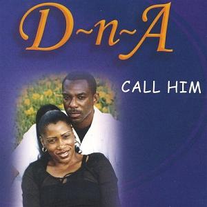 D-N-A - Call Him (CDM) (Rare) (Bonus Track)