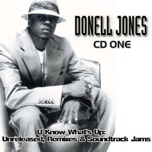 Donell Jones - U Know What's Up (Unreleased Remixes & Soundtrack Jams) (CD1)