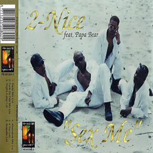 2-Nice Feat. Papa Bear - Sex Me (CDM)