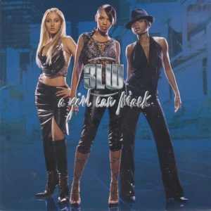 3LW - A Girl Can Mack