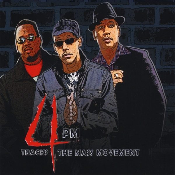 4 P.M. - Tracks 4 The Mass Movement