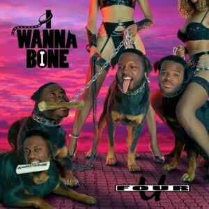 4U - I Wanna Bone & I'd Rather Be With You