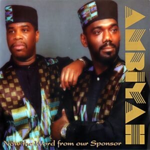 Ambiyah - Now The Word From Our Sponsor