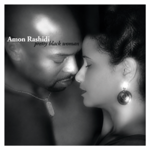 Amon Rashidi - Pretty Black Woman (CDM)