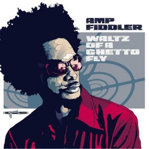 Amp Fiddler - Waltz Of a Ghetto Fly
