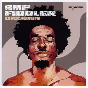 Amp Fiddler -Dreamin'