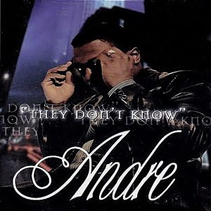 Andre - They Don't Know (Rare)