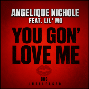 Angelique Nichole Feat. Lil' Mo - You Gon' Love Me (CDS) (Unreleased)