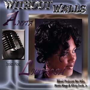 Anita Licorish (God's Poet) - Without Walls