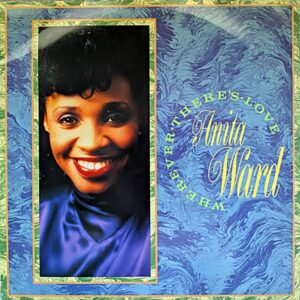 Anita Ward - Wherever Theres Love