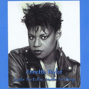 Annette Taylor - Hustlin' For Dollars, Hustlin' For Change (Rare)