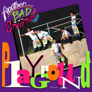Another Bad Creation - Playground (CDM)