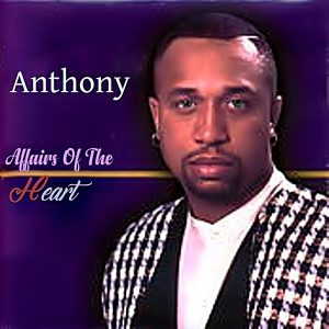Anthony - Affairs Of The Heart (Rare)
