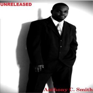 Anthony C. Smith - Anthony C. Smith (Unreleased)