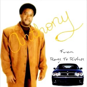 Anthony - From Rags 2 Riches (Rare)