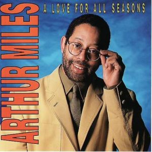 Arthur Miles - A Love For All Seasons