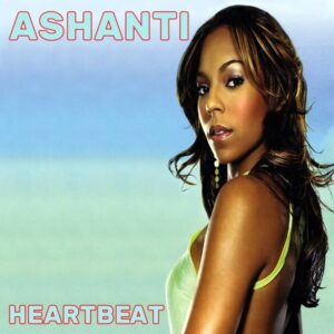 Ashanti - Heartbeat