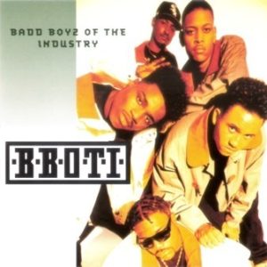 B.B.O.T.I. - Badd Boyz Of The Industry