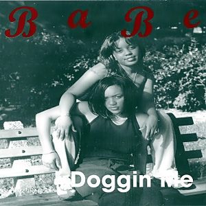 Babe - Doggin Me (CDM) (Mega Rare)