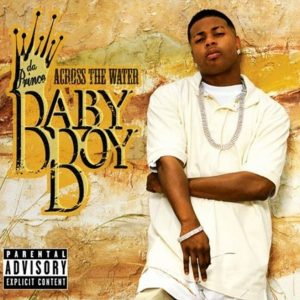 Baby Boy Da Prince - Across The Water