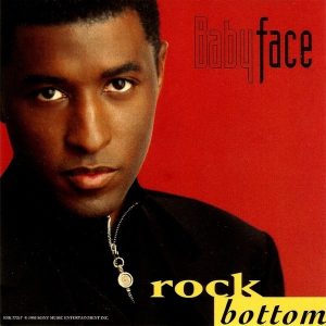 Babyface - Rock Bottom (CDM)