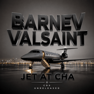 Barnev Valsaint - Jet At Cha (CDS) (Unreleased)