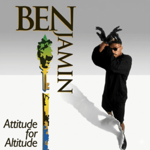 Benjamin - Attitude For Altitude