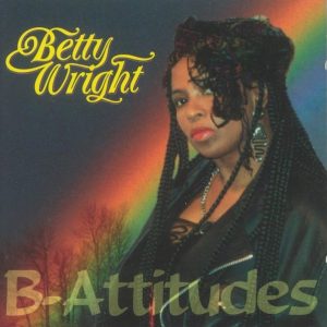 Betty Wright - B-Attitudes